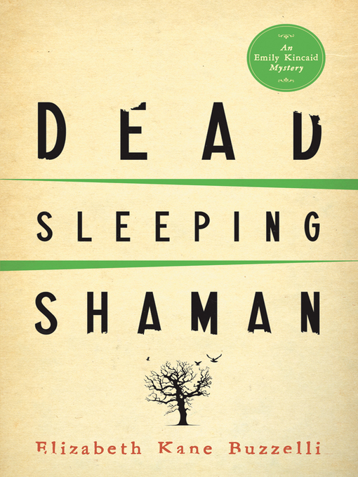 Title details for Dead Sleeping Shaman by Elizabeth Kane Buzzelli - Available